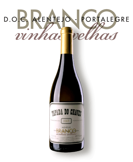 TAPADA DO CHAVES, DOC ALENTEJO PORTALEGRE, BRANCO 2023 – VINHAS VELHAS